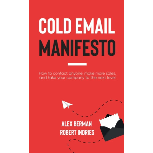 Morgan James Publishing llc Cold Email Manifesto (häftad, eng)