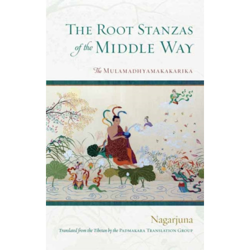 Shambhala Publications Inc The Root Stanzas of the Middle Way (häftad, eng)