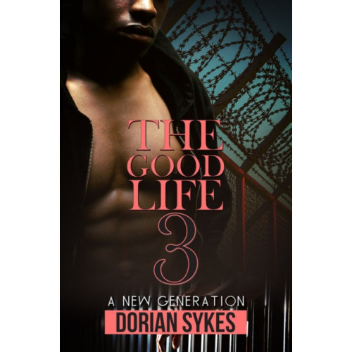 Kensington Publishing The Good Life Part 3 (häftad, eng)