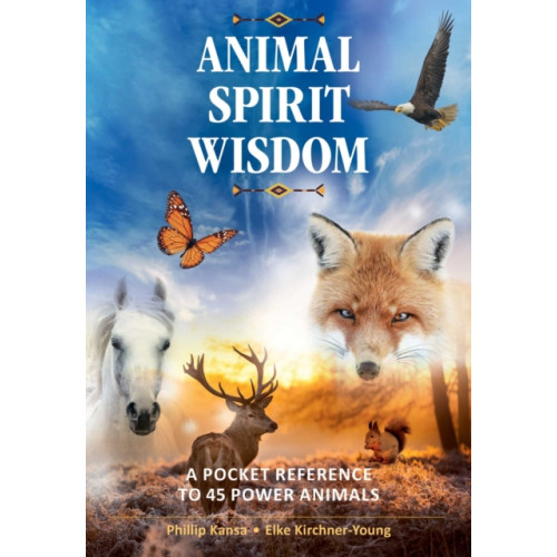 Inner Traditions Bear and Company Animal Spirit Wisdom (häftad, eng)