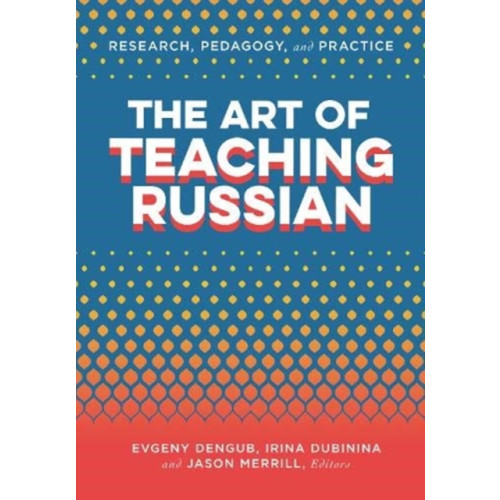 Georgetown University Press The Art of Teaching Russian (häftad, eng)