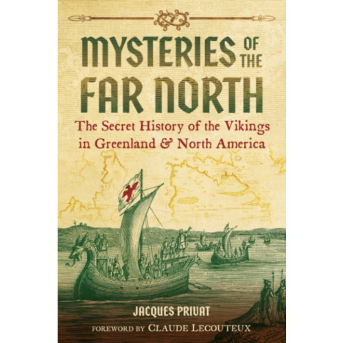 Inner Traditions Bear and Company Mysteries of the Far North (häftad, eng)