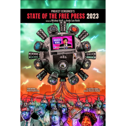 Seven Stories Press,U.S. Project Censored's State Of The Free Press 2023 (häftad, eng)