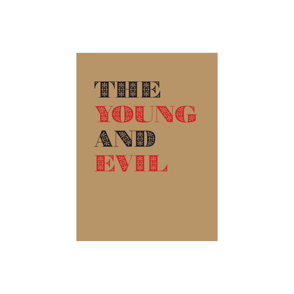 Produktbild för The Young and Evil (inbunden, eng)
