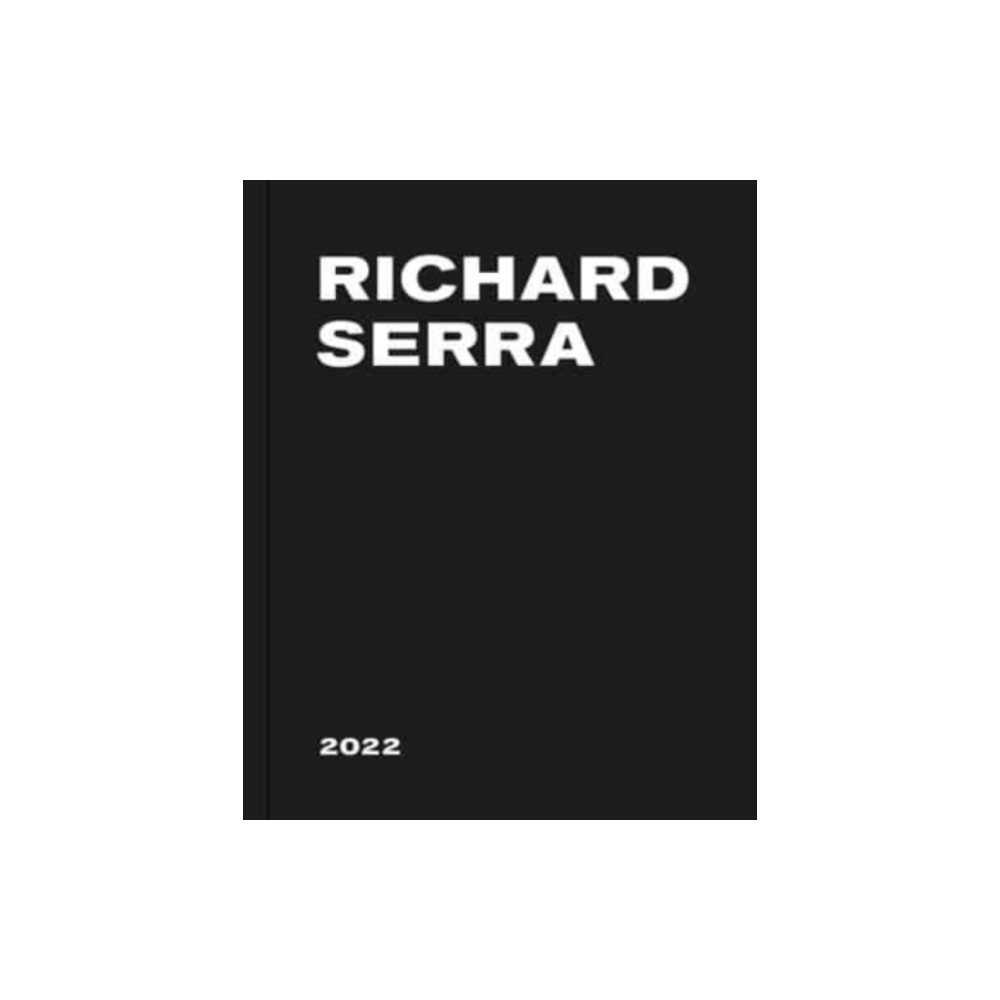 Produktbild för Richard Serra: 2022 (inbunden, eng)