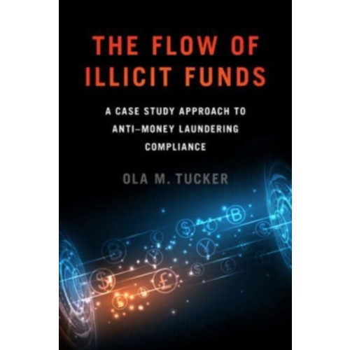Georgetown University Press The Flow of Illicit Funds (häftad, eng)
