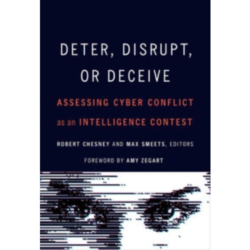 Georgetown University Press Deter, Disrupt, or Deceive (häftad, eng)