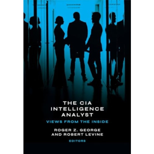 Georgetown University Press The CIA Intelligence Analyst (häftad, eng)