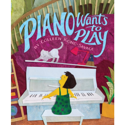 Page Street Publishing Co. Piano Wants to Play (inbunden, eng)