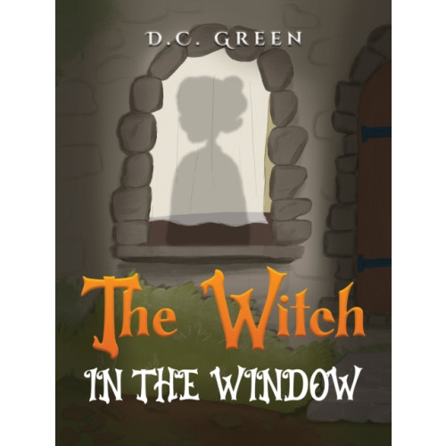 Austin Macauley Publishers LLC The Witch in the Window (inbunden, eng)