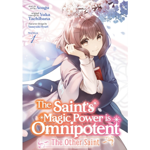 Seven Seas Entertainment, LLC The Saint's Magic Power is Omnipotent: The Other Saint (Manga) Vol. 1 (häftad, eng)