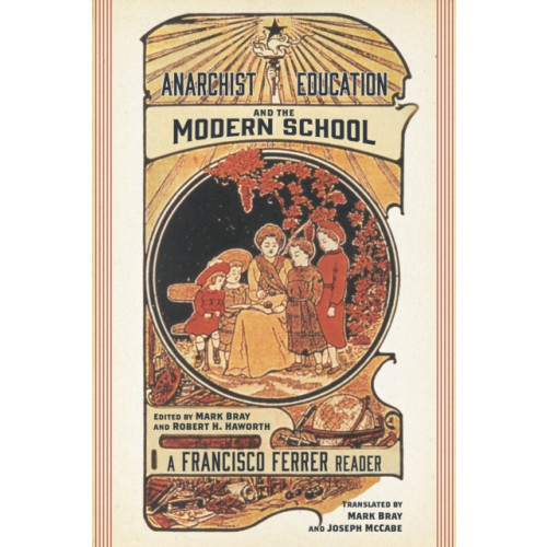PM Press Anarchist Education and the Modern School (häftad, eng)