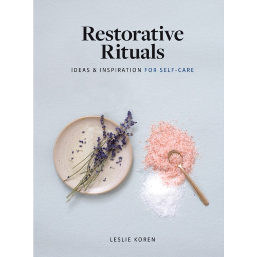 Workman Publishing Restorative Rituals (inbunden, eng)