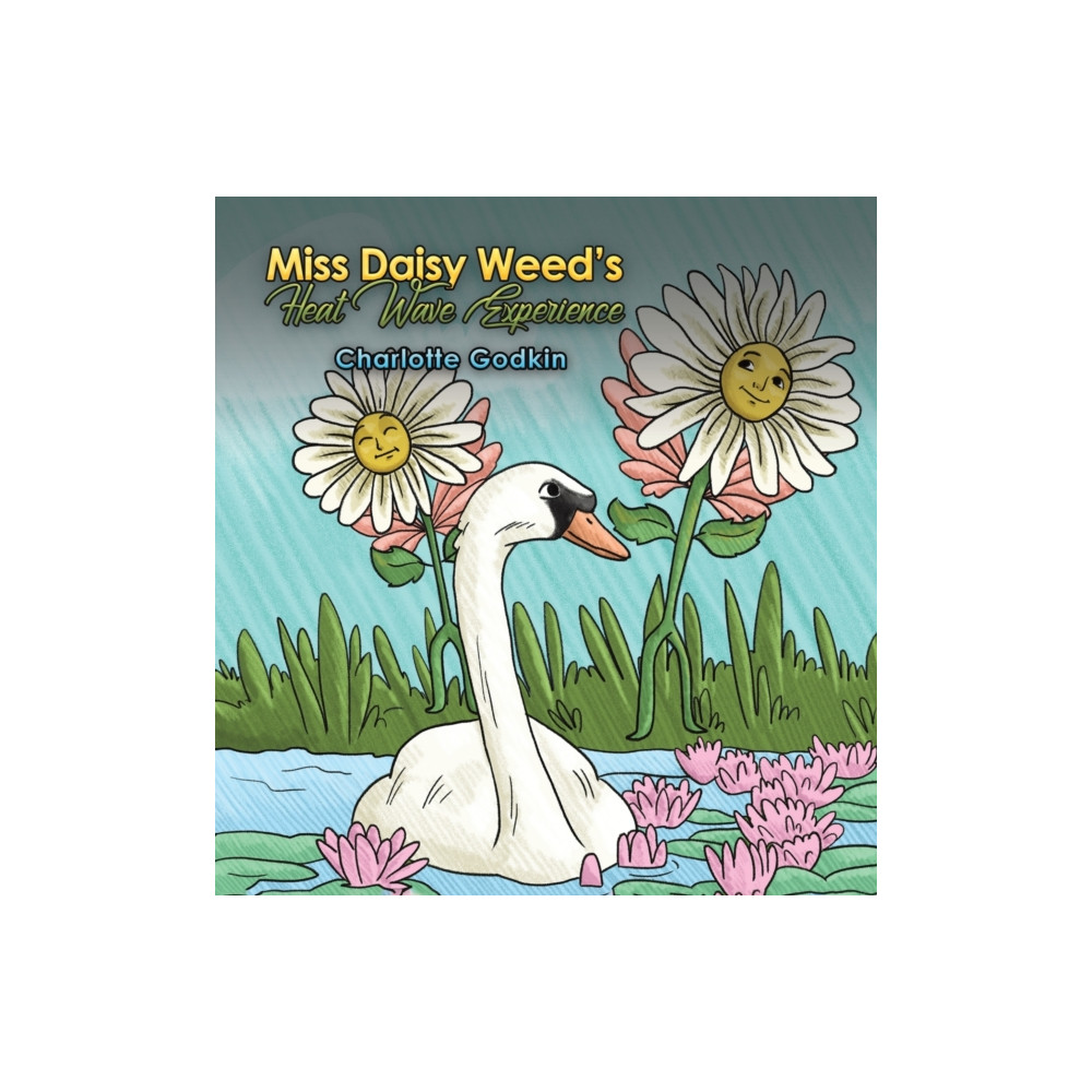 Produktbild för Miss Daisy Weed's Heat Wave Experience (inbunden, eng)