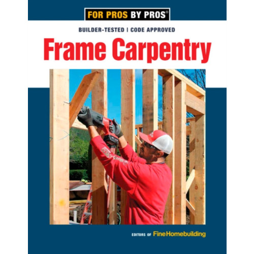 Taunton Press Inc Frame Carpentry (häftad, eng)