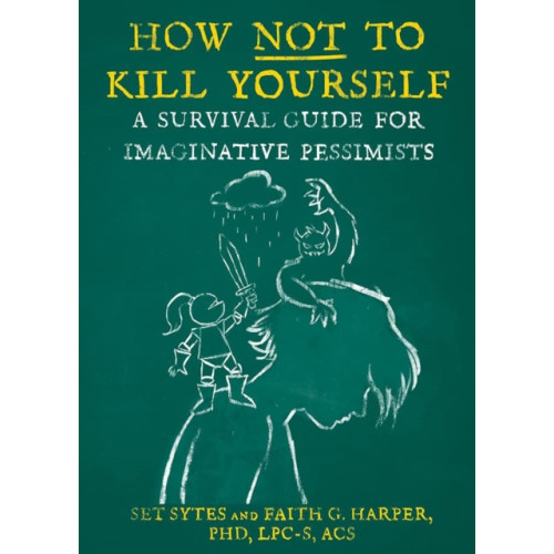 Microcosm Publishing How Not To Kill Yourself (häftad, eng)