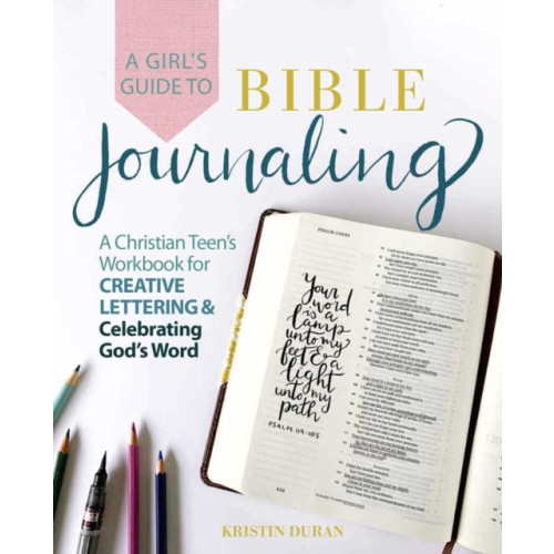 Ulysses Press A Girl's Guide To Bible Journaling (häftad, eng)