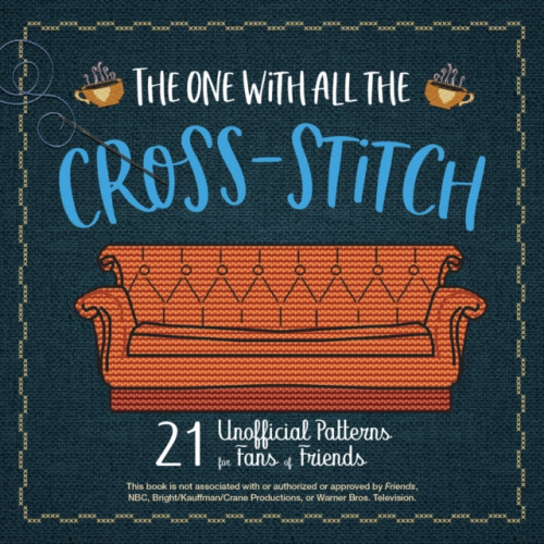 Ulysses Press The One With All The Cross-stitch (häftad, eng)