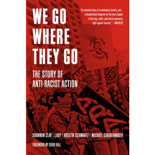 PM Press We Go Where They Go (häftad, eng)
