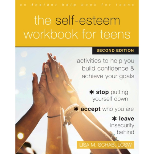 New Harbinger Publications The Self-Esteem Workbook for Teens (häftad, eng)