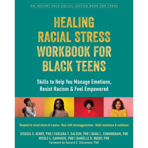 New Harbinger Publications Healing Racial Stress Workbook for Black Teens (häftad, eng)