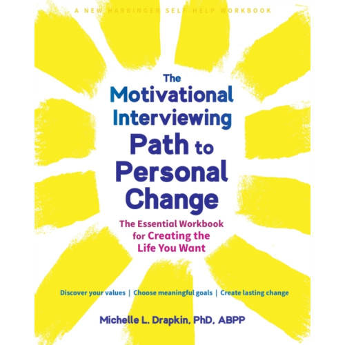 New Harbinger Publications The Motivational Interviewing Path to Personal Change (häftad, eng)