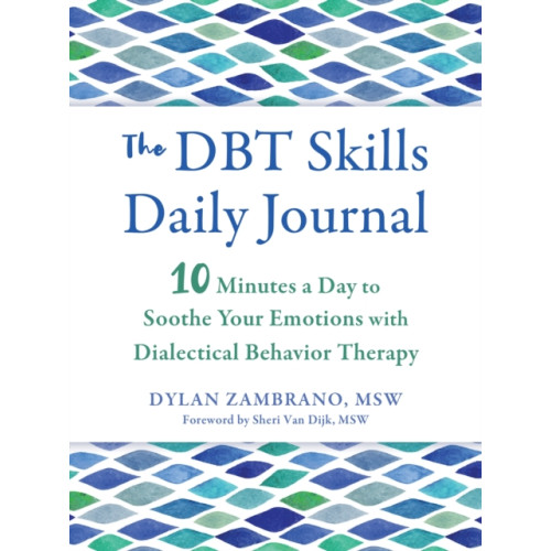 New Harbinger Publications The DBT Skills Daily Journal (häftad, eng)