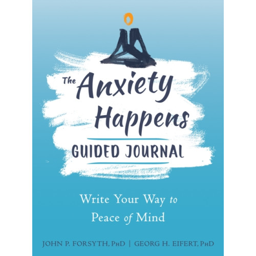 New Harbinger Publications Anxiety Happens Journal (häftad, eng)