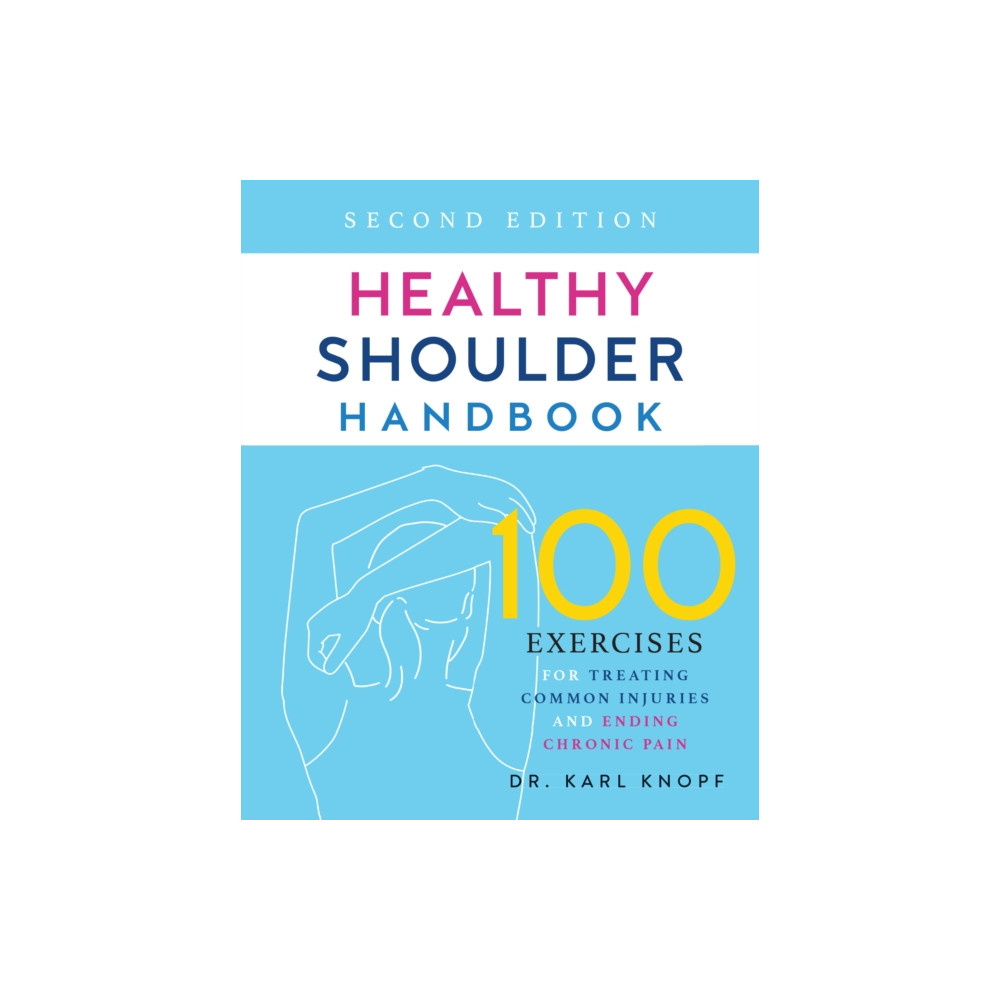 Produktbild för Healthy Shoulder Handbook: Second Edition (häftad, eng)