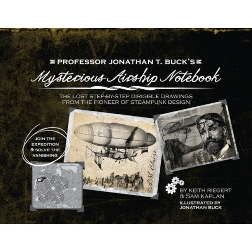 Ulysses Press Professor Jonathan T. Buck's Mysterious Airship Notebook (häftad, eng)