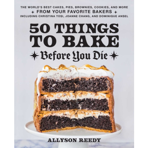 Ulysses Press 50 Things To Bake Before You Die (inbunden, eng)