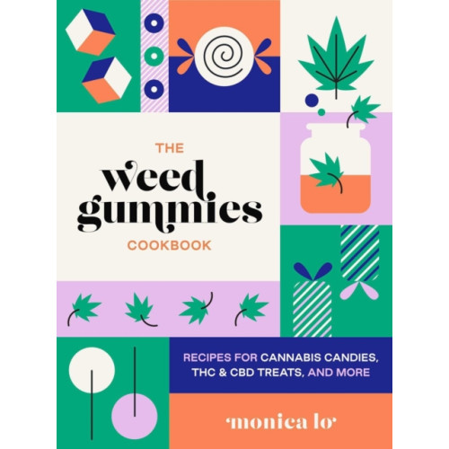 Ulysses Press The Weed Gummies Cookbook (häftad, eng)