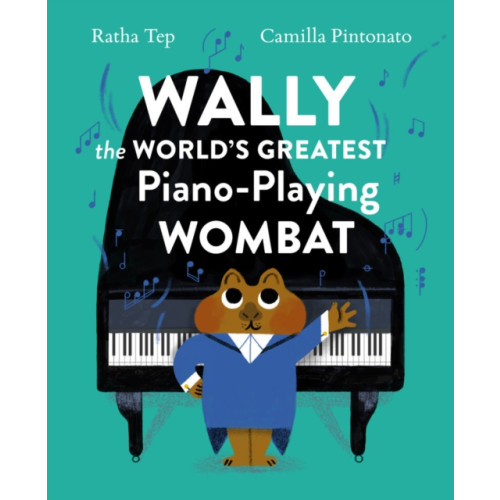 Princeton Architectural Press Wally the World's Greatest Piano Playing Wombat (inbunden, eng)