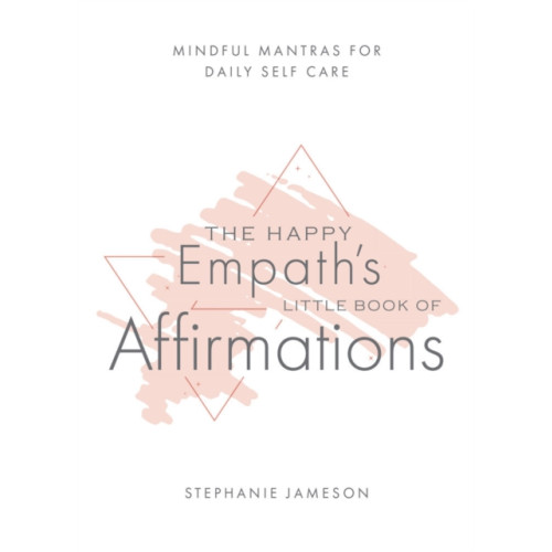 Ulysses Press Happy Empath's Little Book Of Affirmations (häftad, eng)