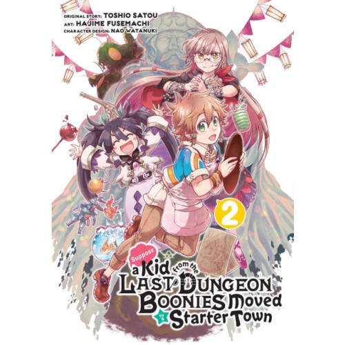 Square Enix Suppose A Kid From The Last Dungeon Boonies Moved To A Starter Town 2 (manga) (häftad, eng)