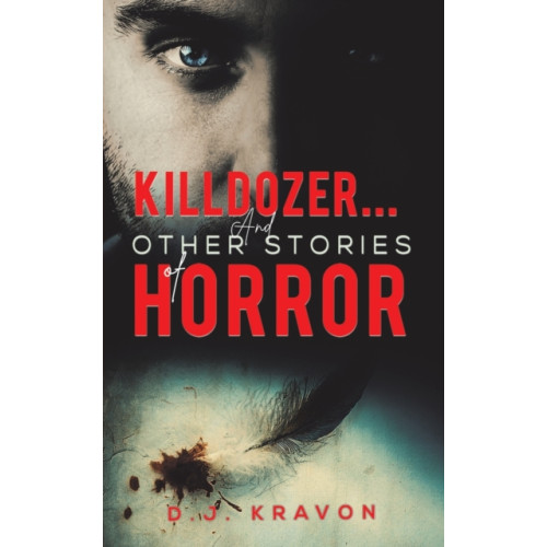 Austin Macauley Publishers LLC Killdozer... And Other Stories of Horror (häftad, eng)