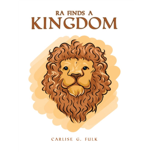 Austin Macauley Publishers LLC Ra Finds a Kingdom (häftad, eng)