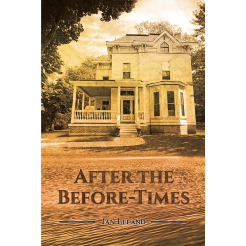 Austin Macauley Publishers LLC After the Before-Times (häftad, eng)