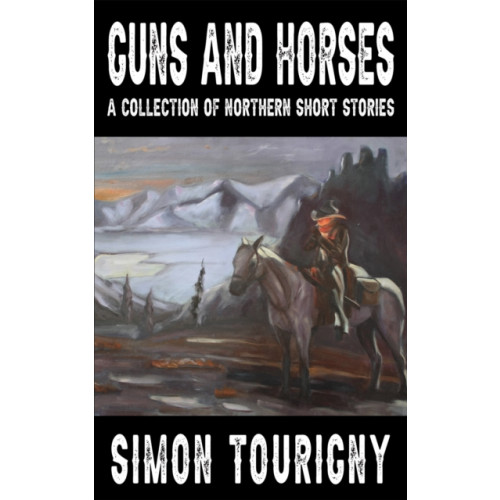 Austin Macauley Publishers LLC Guns and Horses (häftad, eng)