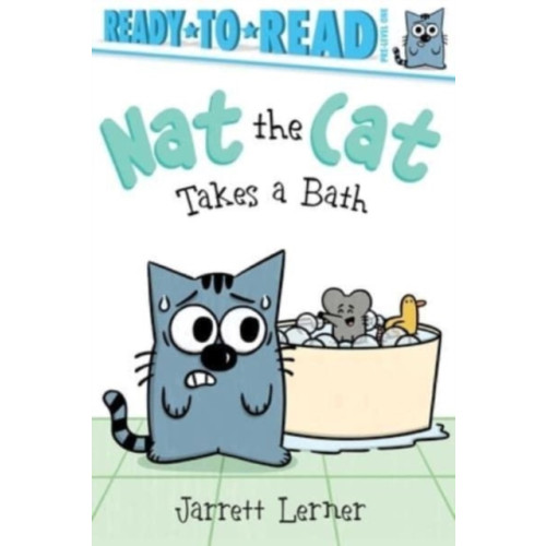 Simon Spotlight Nat the Cat Takes a Bath (inbunden, eng)