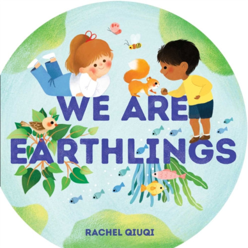 Little Simon We Are Earthlings (bok, board book, eng)