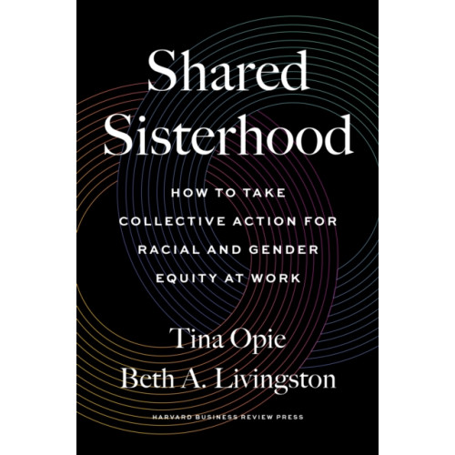 Harvard Business Review Press Shared Sisterhood (inbunden, eng)