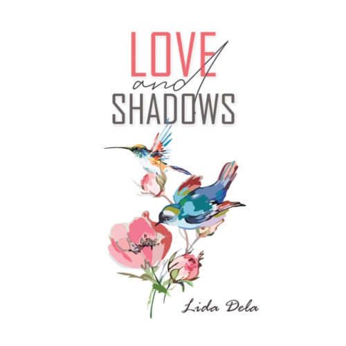 Austin Macauley Publishers LLC Love and Shadows (häftad, eng)