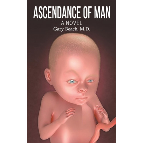 Austin Macauley Publishers Ascendance of Man (häftad, eng)