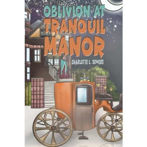 Austin Macauley Publishers LLC Oblivion at Tranquil Manor (häftad, eng)