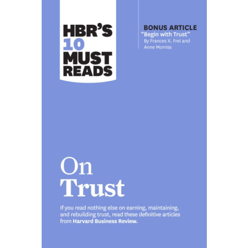 Harvard Business Review Press HBR's 10 Must Reads on Trust (häftad, eng)