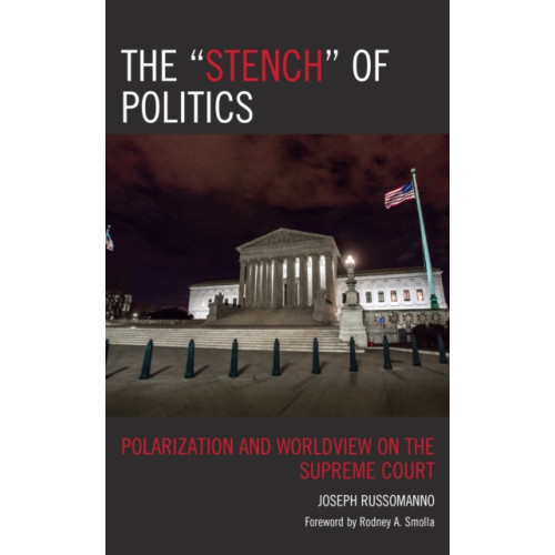 Lexington books The “Stench” of Politics (inbunden, eng)