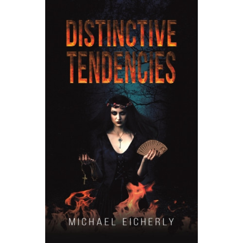 Austin Macauley Publishers LLC Distinctive Tendencies (inbunden, eng)