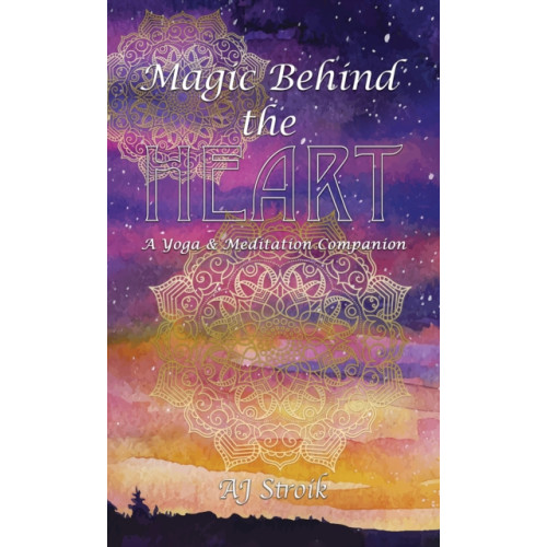 Austin Macauley Publishers LLC Magic Behind the Heart (häftad, eng)