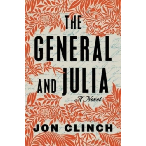 Atria Books The General and Julia (inbunden, eng)